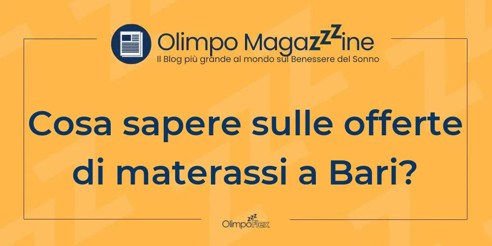 Cosa sapere sulle offerte di materassi a Bari?