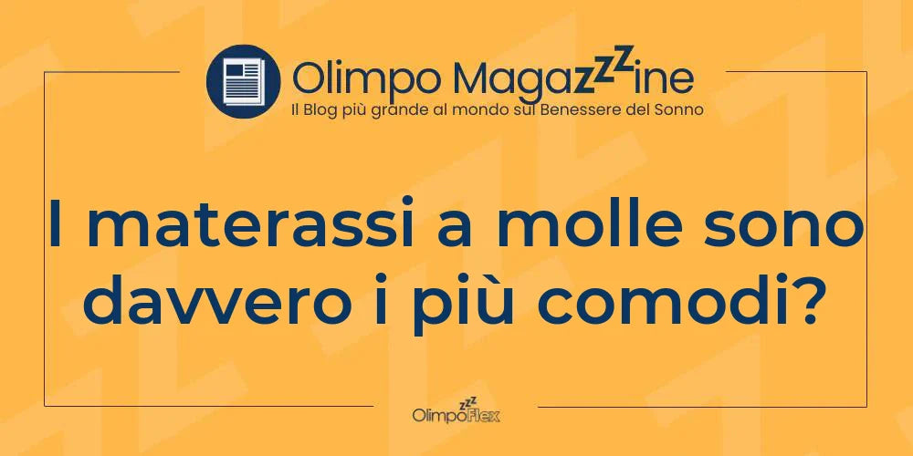 I materassi a molle sono davvero i più comodi?