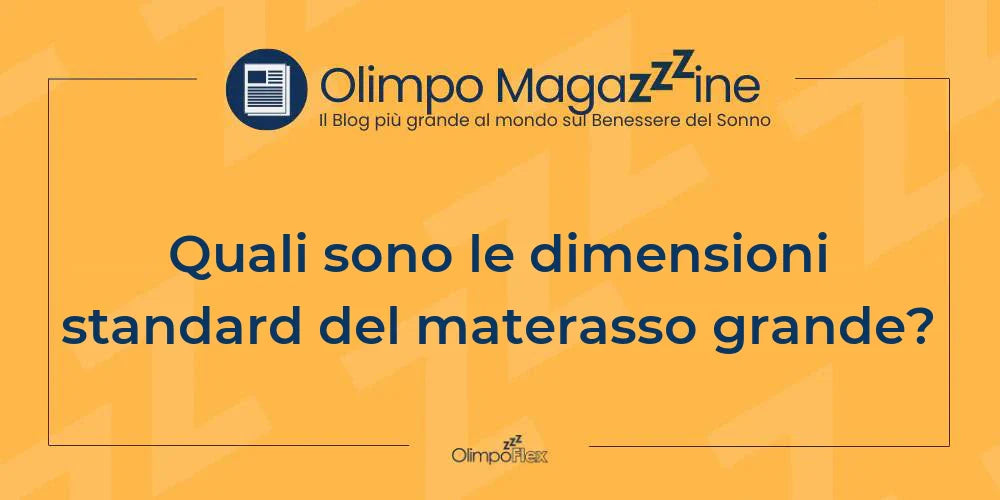 Quali sono le dimensioni standard del materasso grande?
