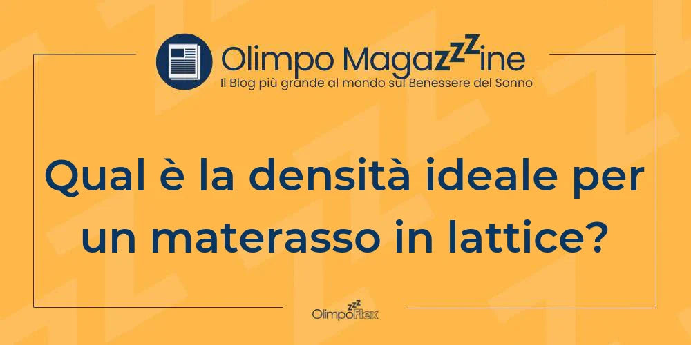 Qual è la densità ideale per un materasso in lattice?