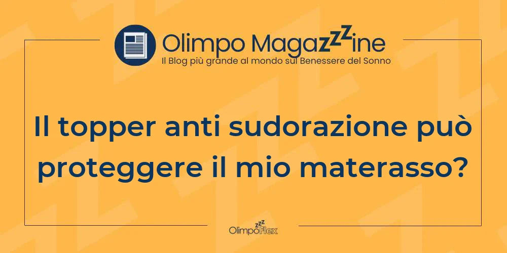 Il topper anti sudorazione può proteggere il mio materasso?