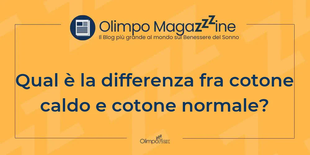 Qual è la differenza fra cotone caldo e cotone normale?