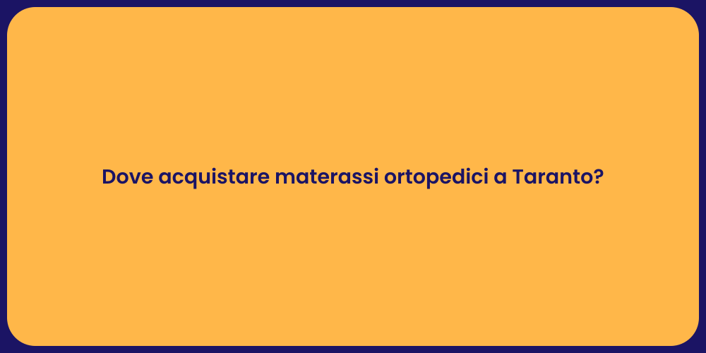 Acquista Materassi Ortopedici a Taranto