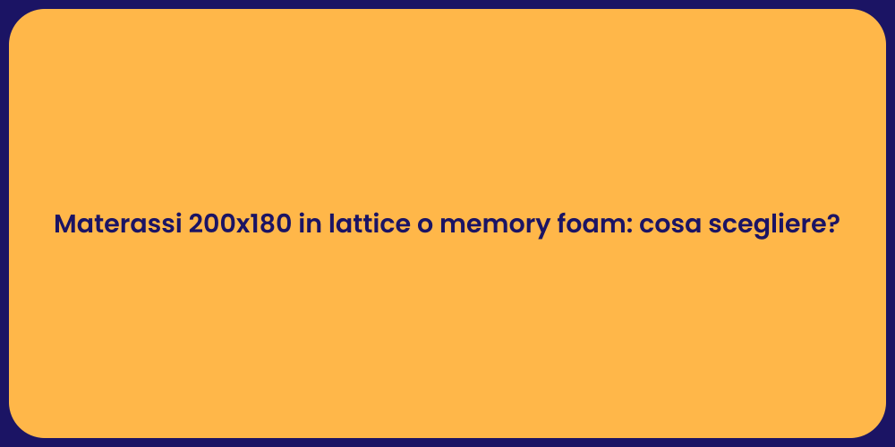 Materassi 200x180 in lattice o memory foam: cosa scegliere?