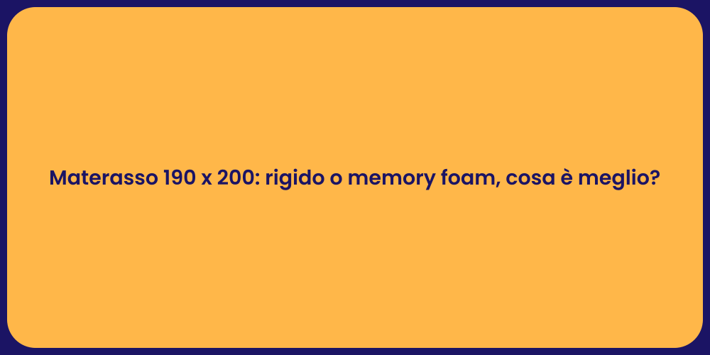 Materasso 190 x 200: rigido o memory foam, cosa è meglio?