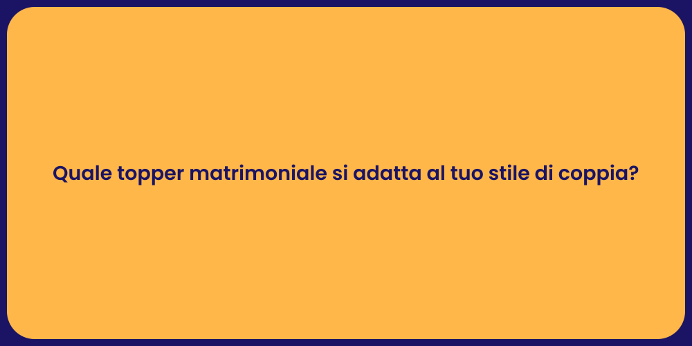 Quale topper matrimoniale si adatta al tuo stile di coppia?
