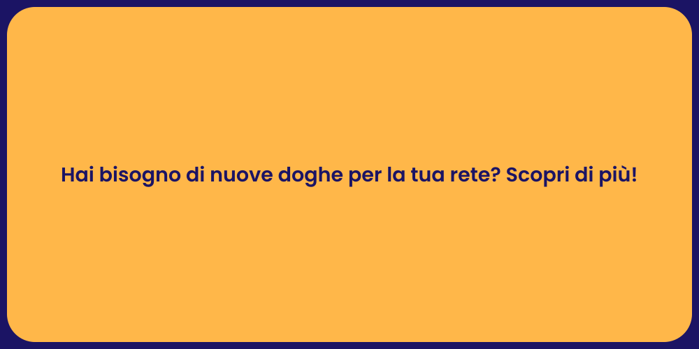 Hai bisogno di nuove doghe per la tua rete? Scopri di più!