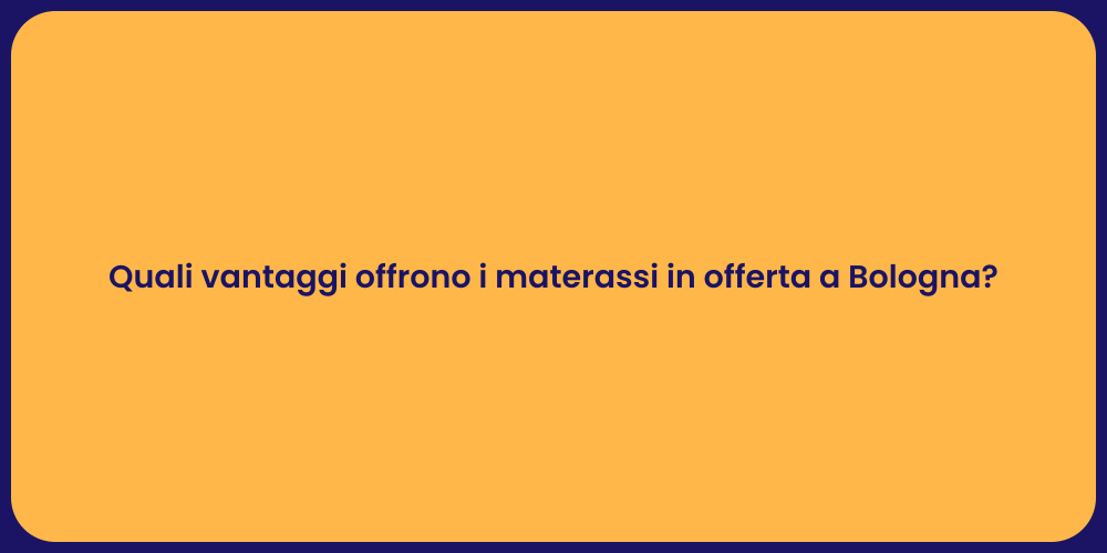 Materassi in Offerta: Scopri i Vantaggi
