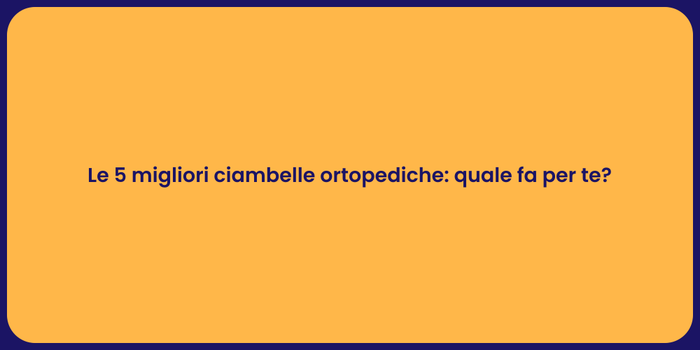 Le 5 migliori ciambelle ortopediche: quale fa per te?