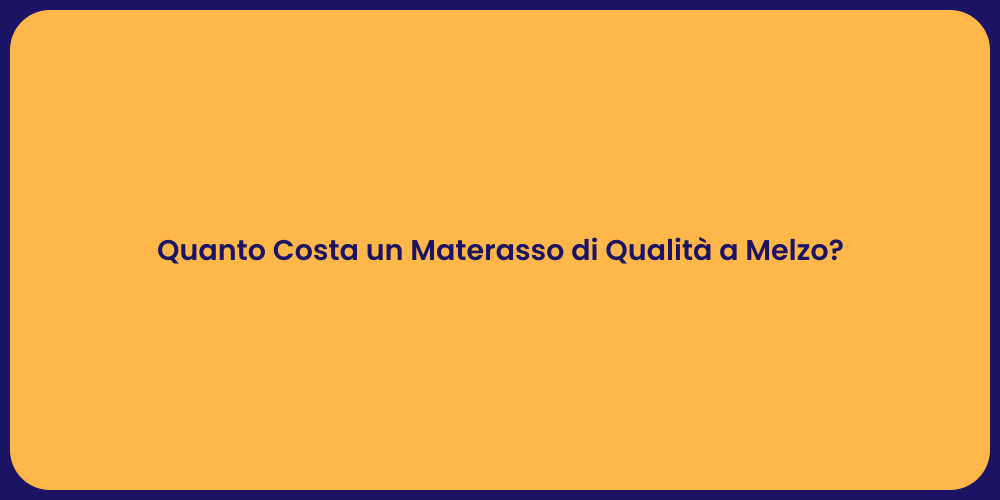 Quanto Costa un Materasso di Qualità a Melzo?