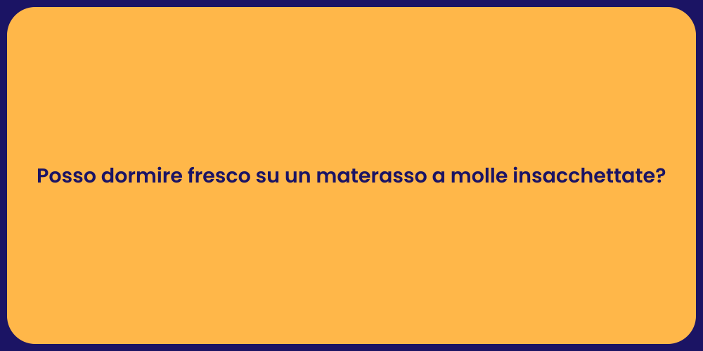 Materassi a Molle: Sonno Fresco Garantito