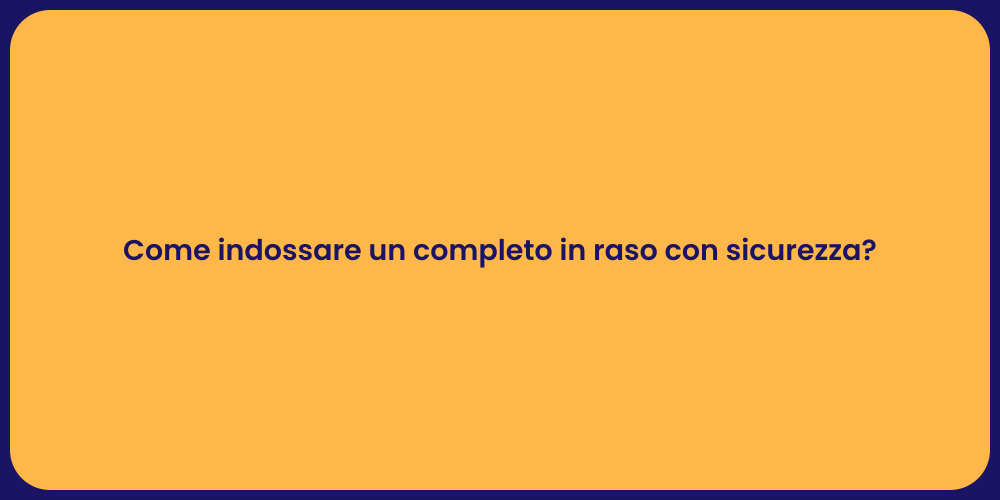 Come indossare un completo in raso con sicurezza?
