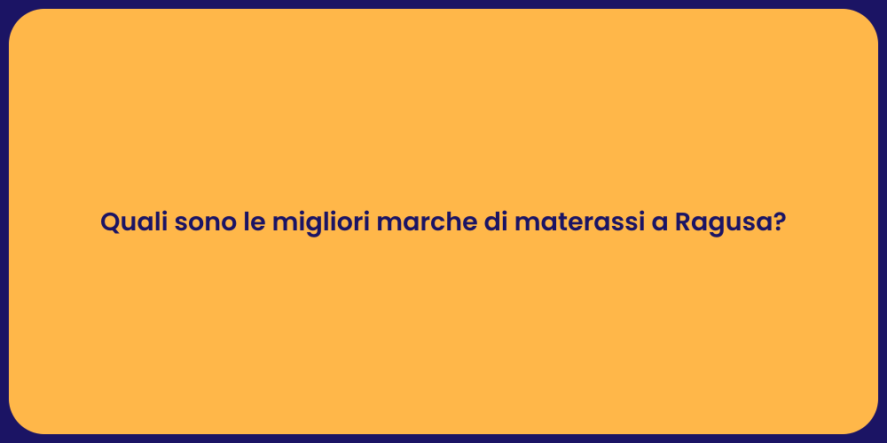 Top Marche di Materassi a Ragusa