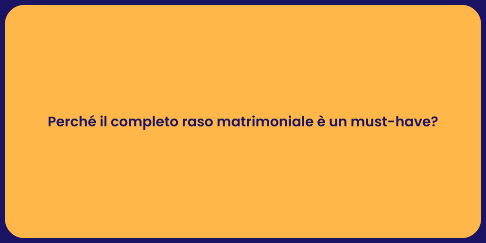 Perché il completo raso matrimoniale è un must-have?