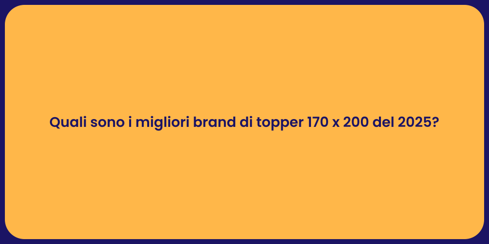 Quali sono i migliori brand di topper 170 x 200 del 2025?