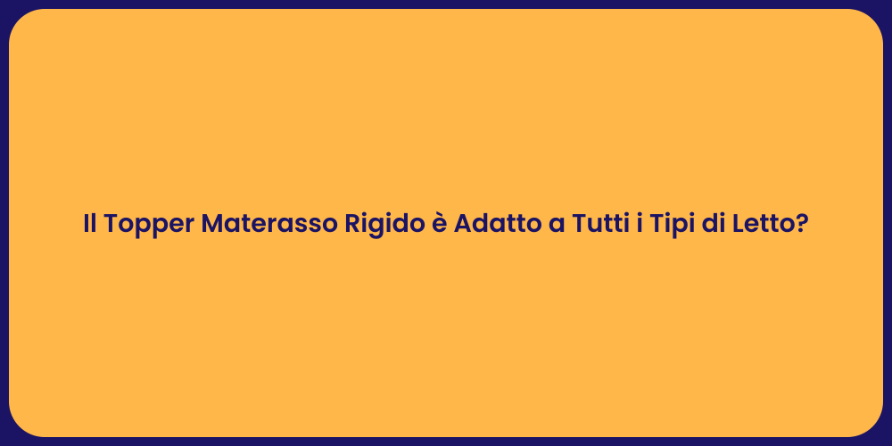 Topper Rigido: Ottimizza il Tuo Sonno