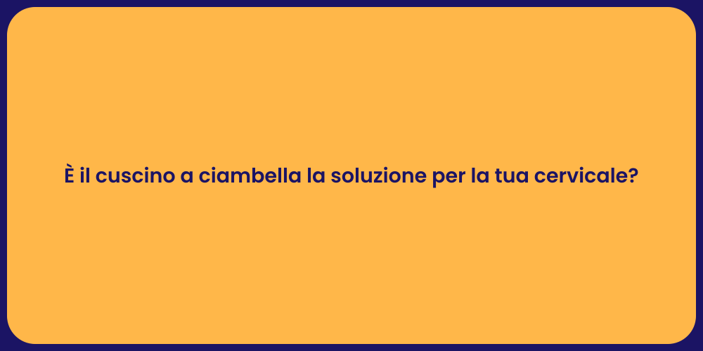 È il cuscino a ciambella la soluzione per la tua cervicale?